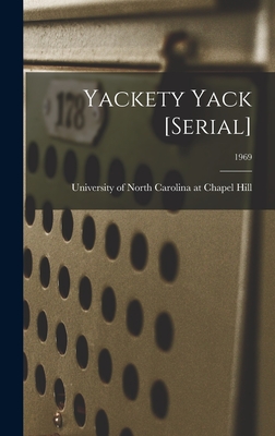 Yackety Yack [serial]; 1969 - University of North Carolina at Chape (Creator)