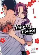 Yakuza Fianc Raise Wa Tanin Ga II Vol. 1
