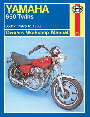 Yamaha 650 Twins Owners Workshop Manual: 1970-1983 - Haynes, John