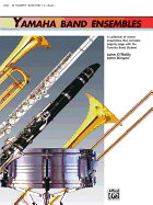 Yamaha Band Ensembles, Bk 1: Trumpet, Baritone T.C.