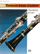 Yamaha Band Student, Bk 1: B-Flat Clarinet