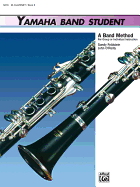 Yamaha Band Student, Bk 3: B-Flat Clarinet