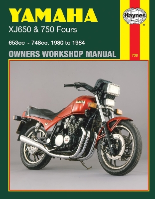 Yamaha Xj 650 and Xj 750 Fours Owners Workshop Manual, No. M738: '80-'84 - Haynes, John