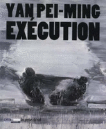 Yan Pei-Ming: Execution