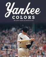 Yankee Colors: The Glory Years of the Mantle Era