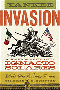 Yankee Invasion: A Novel of Mexico City