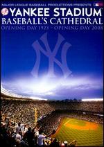 Yankee Stadium: Baseball's Cathedral
