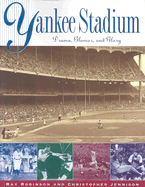 Yankee Stadium: Drama, Glamor, and Glory