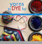 Yarns to Dye for