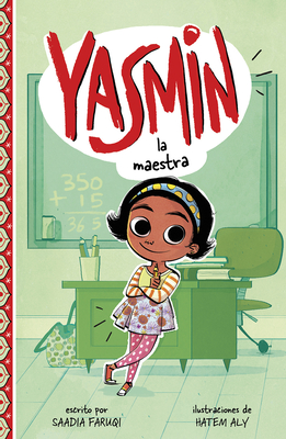 Yasmin La Maestra - Faruqi, Saadia, and Aly, Hatem (Illustrator)