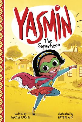 Yasmin the Superhero - Faruqi, Saadia