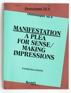 Yasser Ballemans: Manifestation: A Plea for Sense / Making Impressions
