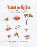 Yatdjuligin: Aboriginal and Torres Strait Islander Nursing and Midwifery Care