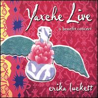 Yaxche Live - Erika Luckett