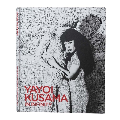 Yayoi Kusama: In Infinity - Kusama, Yayoi (Text by), and Jrgensen, Lrke (Editor), and Laurberg, Marie (Text by)