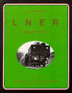 Yeadon's Register of LNER Locomotives: Gresley 8 Coupled Engine Classes 01, 02, P1, P2 and U1 Classes - Yeadon, Willie B. (Editor)