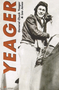Yeager: An Autobiography - Yeager, Chuck, and Janos, Leo