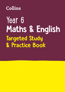 Year 6 Maths and English KS2 Targeted Study & Practice Book: For the 2025 Tests