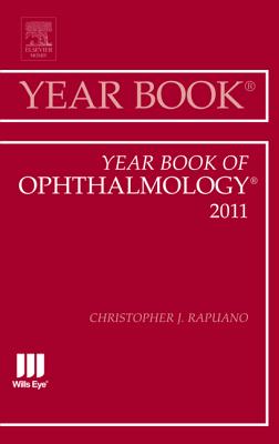 Year Book of Ophthalmology 2011: Volume 2011 - Rapuano, Christopher J