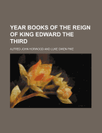 Year Books of the Reign of King Edward the Third