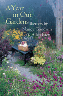 Year in Our Gardens: Letters by Nancy Goodwin and Allen Lacy