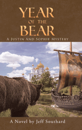 Year of the Bear: A Justin and Sophie Mystery