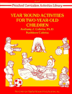 Year 'Round Activities for Two-Year-Old Children - Coletta, Anthony J, Ph.D., and Coletta, Cathleen