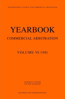 Yearbook Commercial Arbitration, 1981 - Sanders, Pieter (Editor)