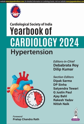 Yearbook of Cardiology 2024: Hypertension - Roy, Debabrata, and Kumar, Dilip