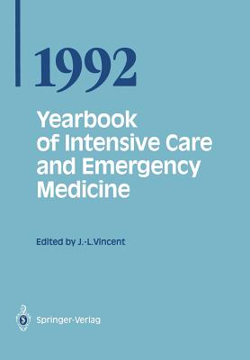 Yearbook of Intensive Care and Emergency Medicine 1992 - Vincent, Jean-Louis