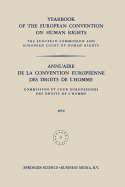 Yearbook of the European Convention on Human Rights / Annuaire de la Convention Europeenne des Droits de l'Homme: The European Commission and European Court of Human Rights / Commission et Cour Europeennes des Droits de l'Homme