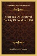 Yearbook of the Royal Society of London, 1900