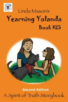 Yearning Yolanda Second Edition: Book # 25 - Mason, Nona J (Editor), and Mason, Linda C