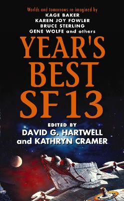 Year's Best SF 13 - Hartwell, David G, and Cramer, Kathryn