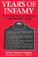 Years of infamy : the untold story of America's concentration camps