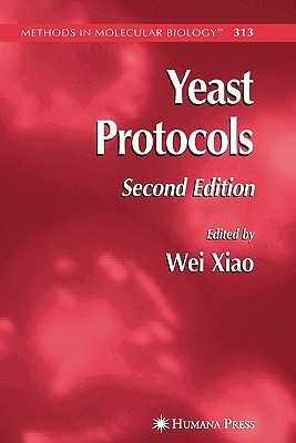 Yeast Protocols - Xiao, Wei (Editor)