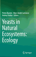 Yeasts in Natural Ecosystems: Ecology