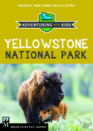 Yellowstone National Park: Adventuring with Kids
