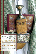 Yemen Chronicle: An Anthropology of War and Mediation - Caton, Steven Charles