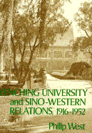 Yenching University and Sino-Western Relations, 1916-1952