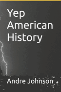 Yep American History