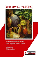 Yer Ower Voices!: Dialect poems in Welsh and English from Cymru