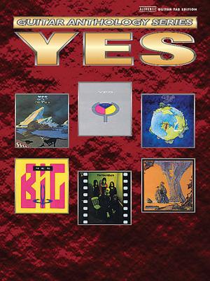 Yes -- Guitar Anthology: Authentic Guitar Tab - Yes