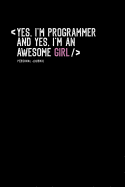 Yes, I Am Programmer and Yes, I Am an Awesome Girl: Personal Journal