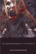 Yes Master: Rise of the Witch