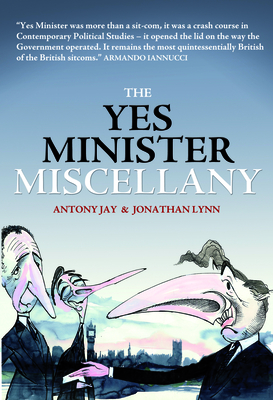 Yes Minister Miscellany - Lynn, Jonathan