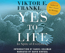 Yes to Life: In Spite of Everything