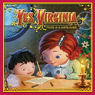 Yes, Virginia: There Is a Santa Claus: A Christmas Holiday Book for Kids
