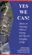 Yes We Can!: Advice on Traveling with an Ostomy and Tips for Everyday Living