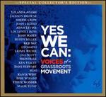 Yes We Can: Voices of a Grass Roots Movement